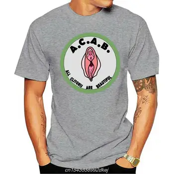 Acab Tüm Klitoris Güzel Erkek T Shirt %100 % Pamuk Yuvarlak Boyun Grafik Tshirt Erkekler Artı Boyutu S-5xl dişi t parça Üstleri Rahat
