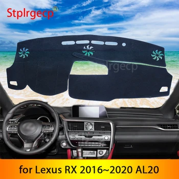 Lexus RX 2016~2020 için AL20 Kaymaz Mat Dashboard Kapak Pad Güneşlik Dashmat Araba Aksesuarları Korumak RX200t RX350 RX450h 350